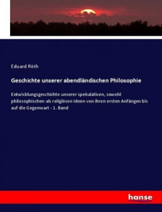 Книга Geschichte unserer abendlandischen Philosophie Eduard Röth