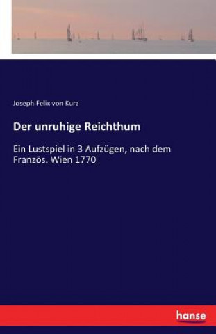 Βιβλίο unruhige Reichthum Joseph Felix Von Kurz