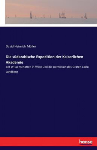 Kniha sudarabische Expedition der Kaiserlichen Akademie David Heinrich Müller