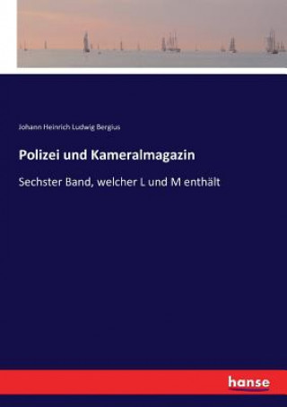 Libro Polizei und Kameralmagazin Johann Heinrich Ludwig Bergius