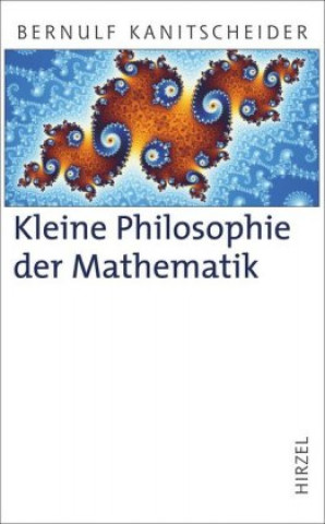 Carte Kleine Philosophie der Mathematik Bernulf Kanitscheider