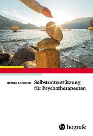 Kniha Selbstunterstützung für Psychotherapeuten Bettina Lohmann