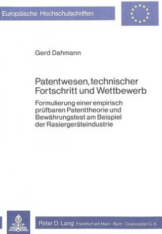 Książka Patentwesen, technischer Fortschritt und Wettbewerb Gerd Dahmann