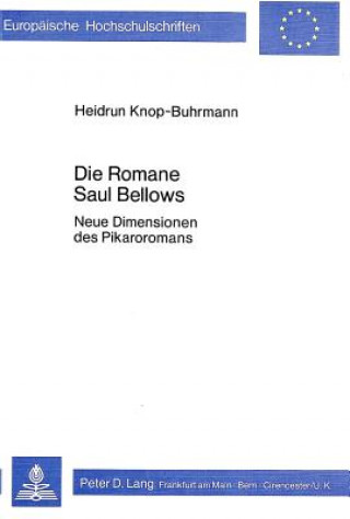 Kniha Die Romane Saul Bellows Heidrun Knop-Buhrmann