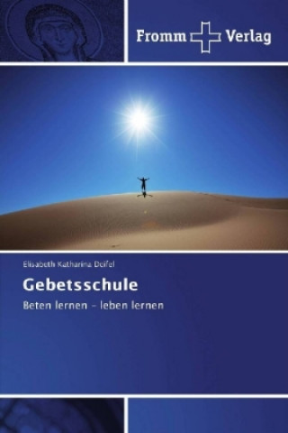 Livre Gebetsschule Elisabeth Katharina Deifel