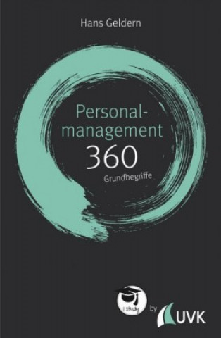 Kniha Personalmanagement: 360 Grundbegriffe kurz erklärt Hans Geldern