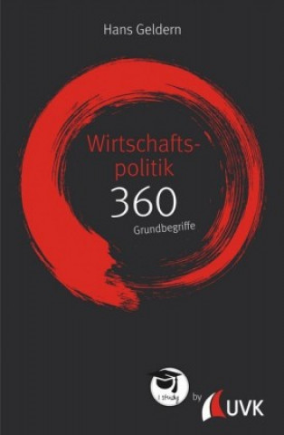 Książka Wirtschaftspolitik: 360 Grundbegriffe kurz erklärt Hans Geldern