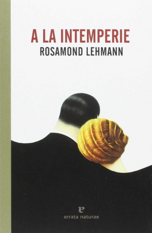 Könyv A LA INTEMPERIE ROSAMOND LEHMANN