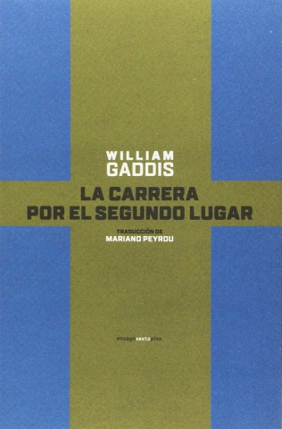 Kniha La carrera por el segundo lugar WILLIAM GADDIS