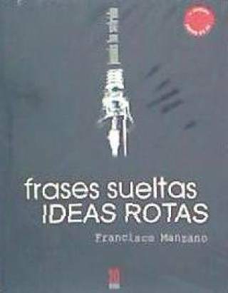 Könyv FRASES SUELTAS: IDEAS ROTAS 