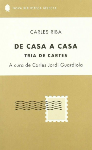 Kniha De casa a casa : tria de cartes Carles Riba