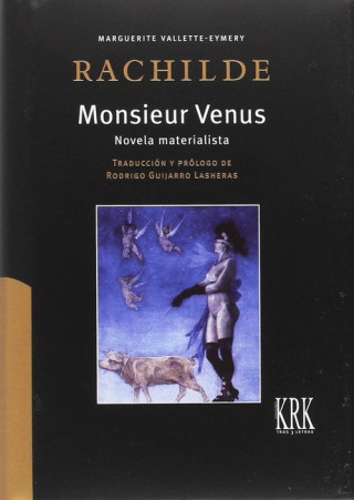 Kniha Monsieur Venus: Novela materialista RACHILDE