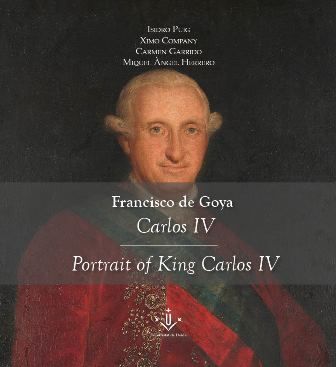 Knjiga Francisco de Goya. Carlos IV=Portrait of Carlos IV 