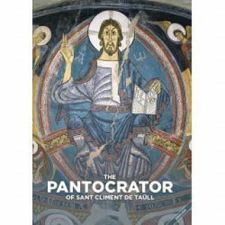 Könyv The Pantocrator of Sant Climent de Taüll.: The light of Europe. 