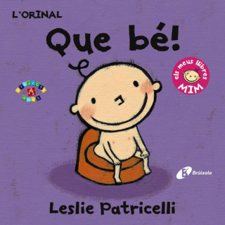 Libro L ' ORINAL: Que bé! LESLIE PATRICELLI