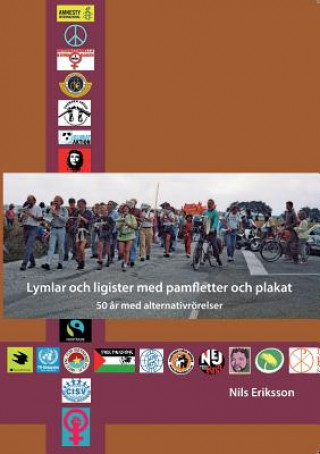 Kniha Lymlar och ligister med pamfletter och plakat Nils Eriksson