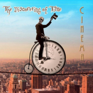 Audio The Discovering Of Time Cinema
