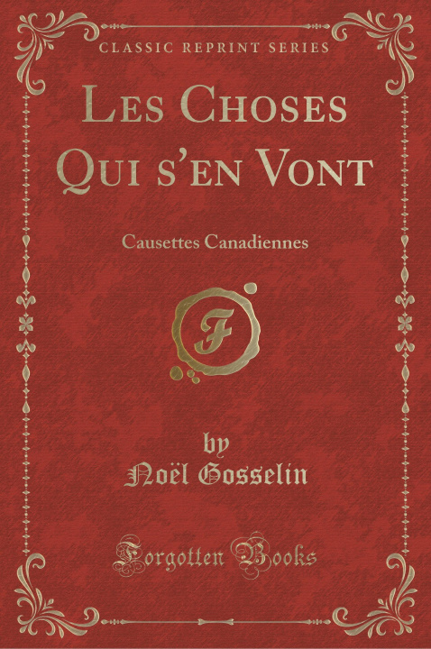 Buch Les Choses Qui s'en Vont Noël Gosselin