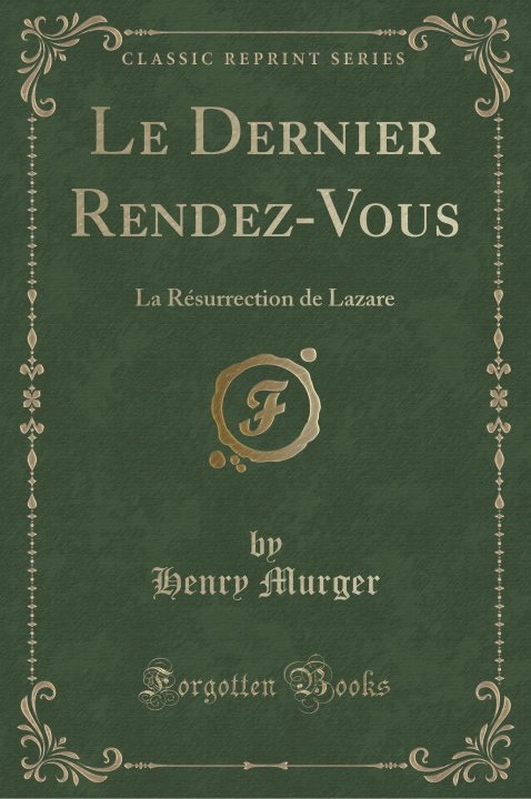 Carte Le Dernier Rendez-Vous Henry Murger