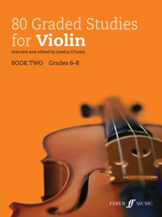 Nyomtatványok 80 Graded Studies for Violin Jessica O'Leary