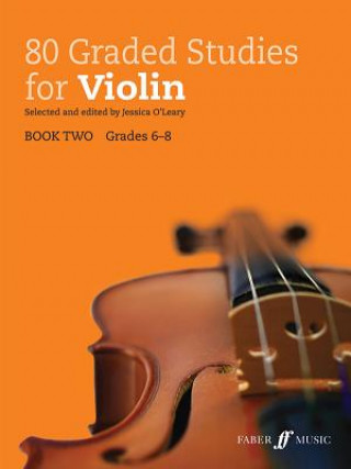 Drucksachen 80 Graded Studies for Violin Jessica O'Leary