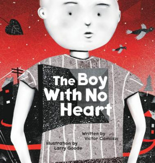 Könyv Boy with No Heart Victor Camozzi