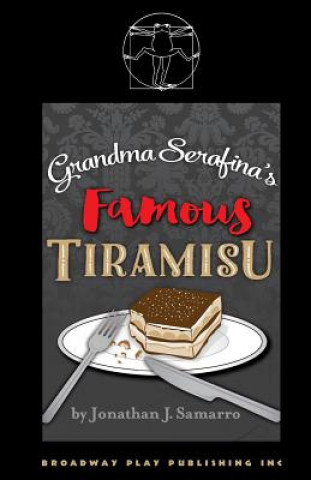 Kniha Grandma Serafina's Famous Tiramisu Jonathan J Samarro