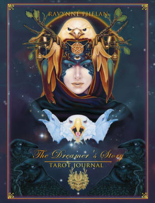 Kniha Dreamer's Story - Tarot Journal Ravynne Phelan