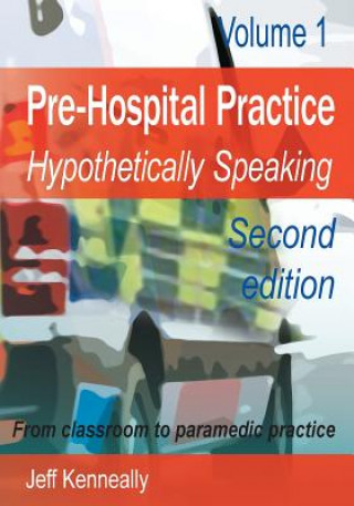 Kniha Prehospital Practice Jeff Kenneally