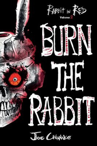 Buch Burn the Rabbit Joe Chianakas