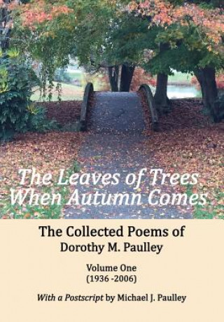 Kniha The Leaves of Trees When Autumn Comes Dorothy M. Paulley