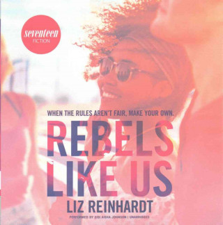 Hanganyagok Rebels Like Us Liz Reinhardt