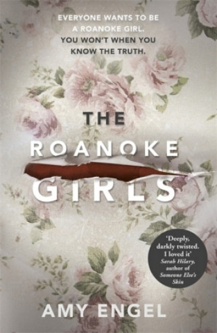 Carte The Roanoke Girls: the addictive Richard & Judy thriller 2017, and the #1 ebook bestseller Amy Engel