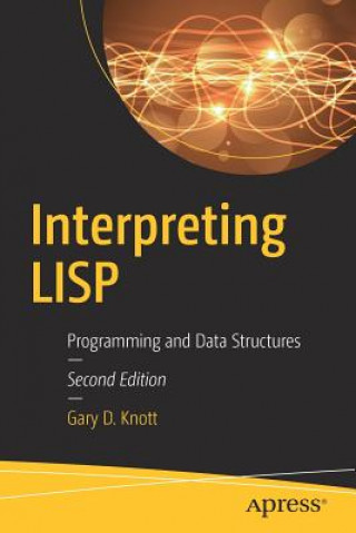 Kniha Interpreting LISP Gary D. Knott