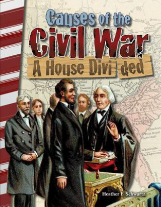 Könyv CAUSES OF THE CIVIL WAR Heather E. Schwartz