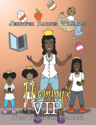 Kniha Mommy's VIP Jennifer Williams