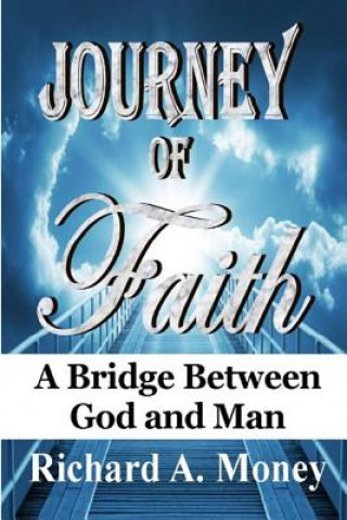 Kniha Journey of Faith Richard A. Money