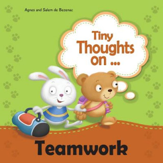 Knjiga Tiny Thoughts on Teamwork Agnes de Bezenac