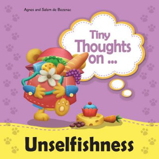 Carte Tiny Thoughts on Unselfishness Agnes de Bezenac