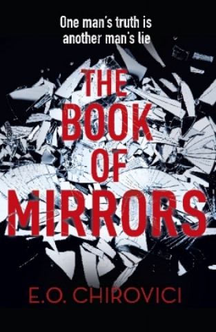 Knjiga Book of Mirrors E. O. Chirovici