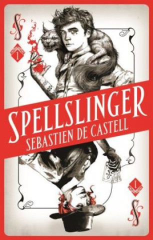 Kniha Spellslinger Sebastien de Castell