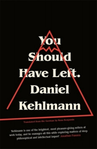 Kniha You Should Have Left Daniel Kehlmann