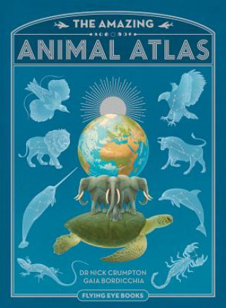 Książka Amazing Animal Atlas Nick Crompton