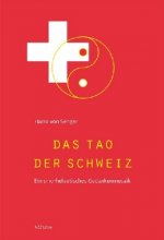 Könyv Das Tao der Schweiz Harro von Senger