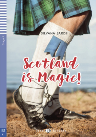 Könyv Scotland is Magic!, w. Audio-CD Silvana Sardi