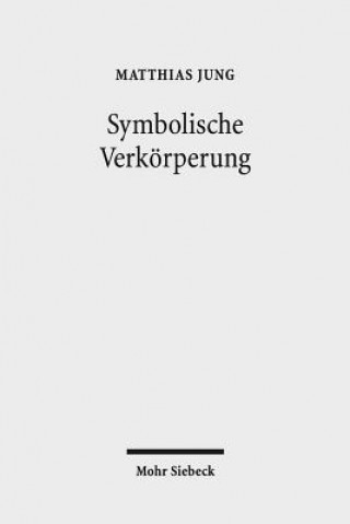 Könyv Symbolische Verkoerperung Matthias Jung