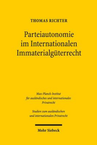 Buch Parteiautonomie im Internationalen Immaterialguterrecht Thomas Richter