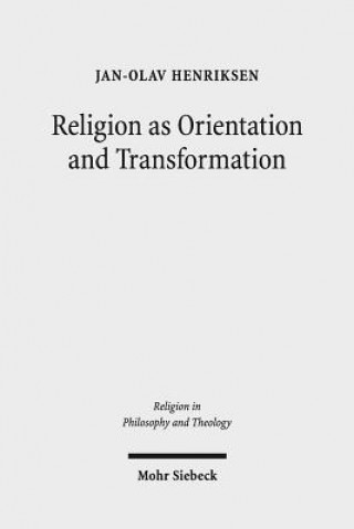 Book Religion as Orientation and Transformation Jan-Olav Henriksen