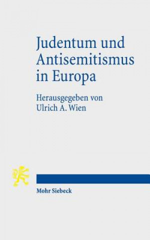 Könyv Judentum und Antisemitismus in Europa Ulrich A. Wien