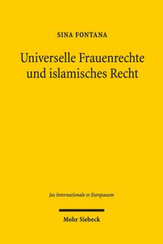 Kniha Universelle Frauenrechte und islamisches Recht Sina Fontana
